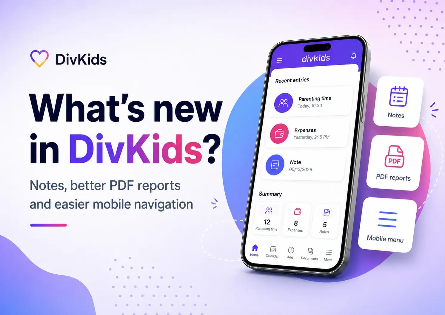 What's New in DivKids? Notes, Better PDF Reports and Easier Mobile Navigation